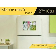 Магнитный пазл "Флора, цветок, природа" на холодильник 27 x 18 см. Lots Prints