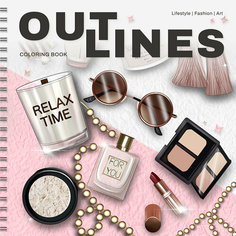 Раскраска скетчбук OUTLINES Lifestyle Стиль жизни: модные украшения, косметика и аксессуары