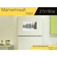 Магнитный пазл "Сосны, вечнозеленые растения, снег в соснах" на холодильник 27 x 18 см. Lots Prints
