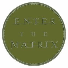 Нашивка ENTER THE MATRIX на липучке; шеврон тактический на одежду, d8 см, цвет 10. Патч с вышивкой ShevronPogon, Россия