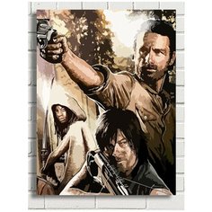 Картина по номерам Сериал Ходячие мертвецы (Рик, Ниган, Дэрил) - 7209 В 30x40
