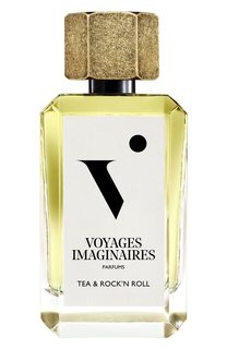 Парфюмерная вода Tea & RockN Roll (75ml) Voyages Imaginaires