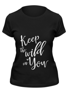 Футболка женская Printio Keep the wild in you черная L
