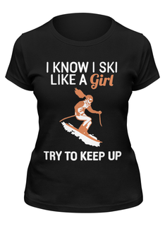 Футболка женская Printio i know i ski like a girl черная XL