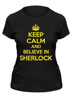 Футболка женская Printio Keep calm and believe in sherlock holmes черная XL