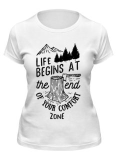 Футболка женская Printio Life begins at the and of your comfort zone белая XL