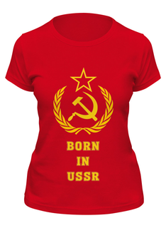 Футболка женская Printio Рожденный в ссср (born in ussr) красная L