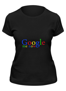 Футболка женская Printio Google me now черная M
