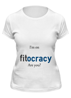 Футболка женская Printio Im on fitocracy, are you? белая XL