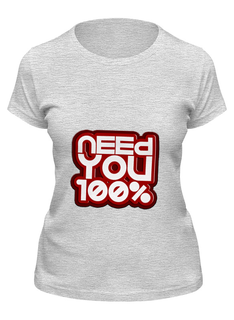 Футболка женская Printio Need you 100% серая XL