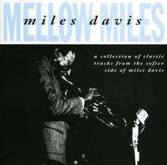 Miles, Davis. Mellow Miles Columbia