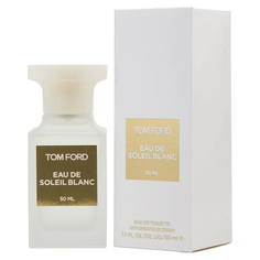 Туалетная вода Tom Ford Eau De Soleil Blanc Eau De Toilette для женщин, 50 мл