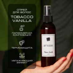 Лосьон спрей для волос By Kaori парфюмированный аромат Tobacco Vanilla 150 мл