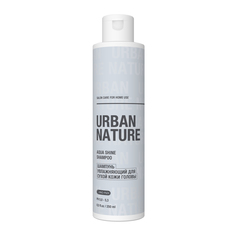 Шампунь Увлажняющий URBAN NATURE Aqua Shine Для Сухой Кожи Головы 250Мл