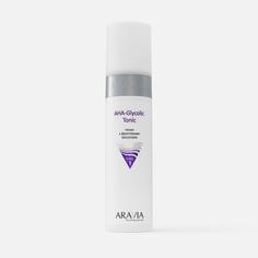 Тоник для лица Aravia Professional AHA Glycolic Tonic с фруктовыми кислотами 250 мл
