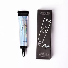 Праймер для глиттера и пигмента UNICORNS APPROVE Glitter and pigment primer, 18 г