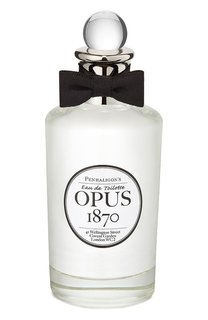 Туалетная вода Opus 1870 (100ml) Penhaligons