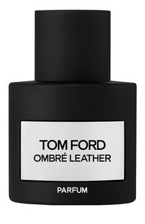 Парфюмерная вода Ombre Leather Parfum (50ml) Tom Ford