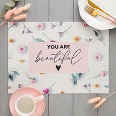 Салфетка на стол "You are beautiful" Доляна