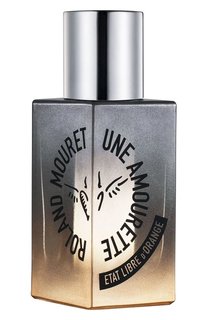 Парфюмерная вода Une Amourette Roland Mouret (50ml) Etat Libre DOrange