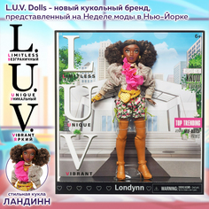 Кукла шарнирная L U V Dolls Premium Fashion Londynn L.U.V.