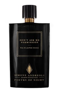 Парфюмерная вода Dont ask me permission (100ml) Simone Andreoli