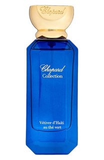 Парфюмерная вода Vetiver d haiti au the vert (50ml) Chopard