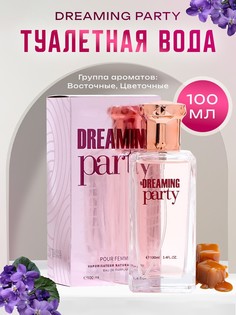 Туалетная вода женская dreaming party, 100 мл No Brand